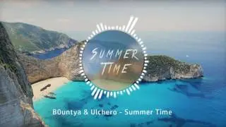 B0untya & Ulchero - Summer Time