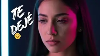 Te Amé Y Te Dejé Ir 💔/ La canción mas triste que escucharas