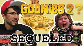 Sequeled - The Goonies 2
