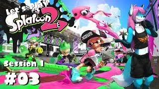 Let's Play Splatoon 2: Global Testfire #Session 01 - Part 03