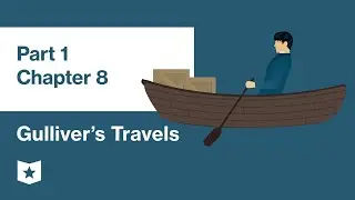 Gulliver's Travels by Jonathan Swift | Part 1, Chapter 8