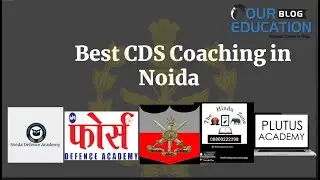Best CDS Coaching in Noida | our education