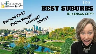 Best Suburbs to Live in Kansas City|Kansas City Suburbs EXPLAINED | Kansas City Suburbs|ReeceNichols
