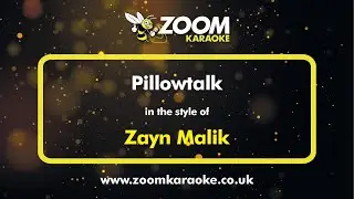 Zayn Malik - Pillowtalk - Karaoke Version from Zoom Karaoke