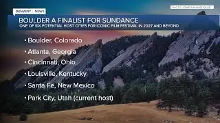 Boulder a finalist to host iconic Sundance Film Festival in 2027 and beyond