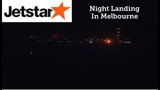 NIGHT LANDING AMAZING LIGHTS | Jetstar A320 | Melbourne Tullamarine