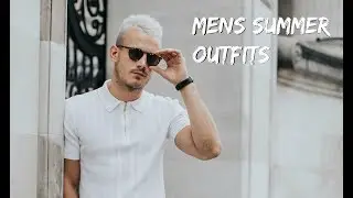 MEN'S SUMMER OUTFITS | 4 Smart Casual Looks For Summer 2018 | Charlie Irons