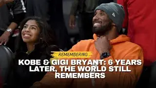 Six Years Without Kobe & Gigi: How the World Still Honors the Black Mamba&rsquo;s Legacy