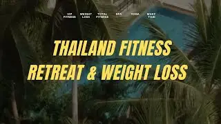 Welcome to Kohfit Thailand- Thailand Fitness Retreat & Weight Loss Camp