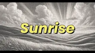 Sunrise - Original Lyric Video