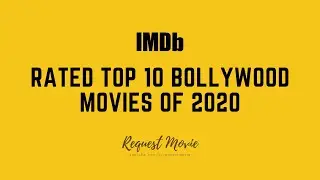 IMDB Rated Top 10 Bollywood Movies of 2020 - Request Movie