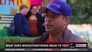 What does #HoustonStrong mean to you?