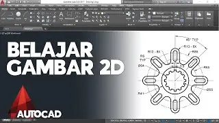 Praktik Gambar 2D Menggunakan AutoCAD | #1