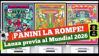 Panini la rompe, lanza previa de su Album para el Mundial de Fútbol 2026 ¡La World Cup 26! 🙋‍♂️⚽️✨