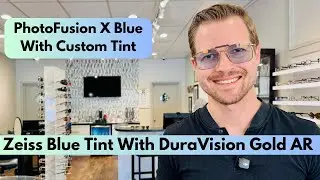 Zeiss Lenses With Blue Tint, PhotoFusion X Blue, & Gold AR Coating
