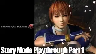 Dead or Alive 5 - Story Mode Part 1 - Kasumi/Ayane