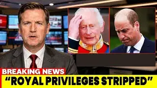 1 MIN AGO: King Charles & William STRIP Royal Privileges After Late-Night Discovery