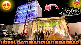 Gathbandhan Hotel Memco More (DHANBAD)😍 