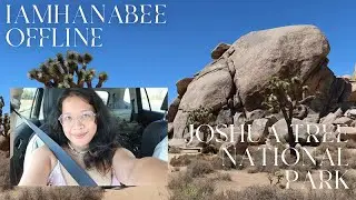 Staying cool at Joshua Tree National Park | A streamer unplugged | iamhanabee OFFLINE!