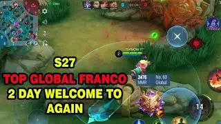 TOP GLOBAL FRANCO WELCOME MYTHIC IN 2 DAY | MOBILE LEGENDS FRANCO