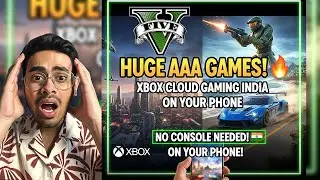 All AAA Games on Xbox Cloud Gaming India🇮🇳