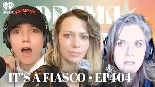 It’s a Fiasco • EP404 | Drama Queens