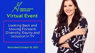 Geena Davis Institute Symposium 2021 | Diversity, Equity and Inclusion for Onscreen Representation