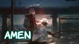 [Nightcore] - Amen ~ Chaosbay (Lyrics)
