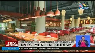 Swiss Movenpick hotels and resorts sets up shop in Nairobi