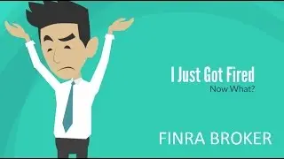 I got FIRED! FINRA Expungement guide for a FINRA Broker