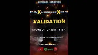 Mr pk feat Dk DJ X DJ Thales one  Validation