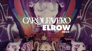Carol F&aacute;vero @ Elrow 2025