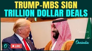 LIVE: Trump FLAUNTS $1 Trillion Investment by MBS | U.S-Saudi Sign $142 Billion Defence Deals