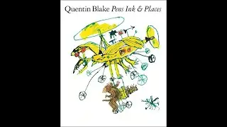 QUENTIN BLAKE: Pens Ink & Places