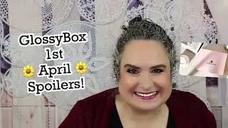 GlossyBox April 🌼  2022 Spoiler #1! | BeautyAmaB