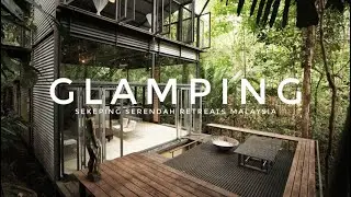 Glamping? Sekeping Serendah Retreat, Malaysia | Berkhemah di bandaraya Kuala Lumpur, Malaysia?