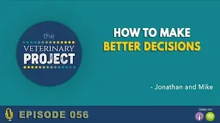 How to Make Better Decisions