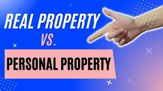 Real Property vs Personal Property In 2025 - Must Know Real Estate Exam Prep Concept For The Exams