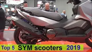 The Top 5 SYM scooters 2019