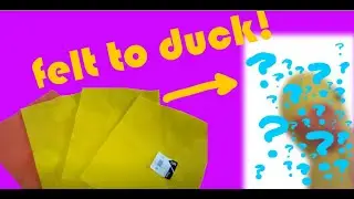 I *tried* to sew a duck out of felt...