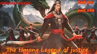 Xeeb Pov The Swordsman legend Episode 148 - Hmong Action Warrior Story