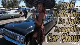 Bo Huffs Rockabilly Car And Bike Show 12th Huffarama 》 San Bernardino,CA 》10/12/24