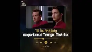 Starfleet Leadership Academy Episode 65 Promo Clip - Inexperienced Managers Mistakes