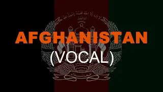 National Anthem of Afghanistan  - Vocal || Millī Surūd - ملی سرود || Surūd-e Millī - سرود ملی
