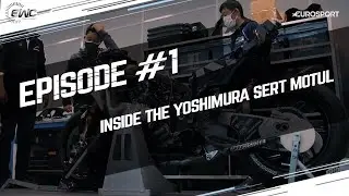 Inside the Yoshimura SERT Motul - episode #1