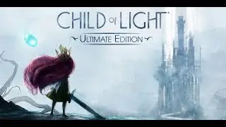 Child of Light: Ultimate Edition (Switch) Gameplay