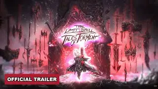 The Last Spell Final DLC - Tales of Torment Official Launch Trailer