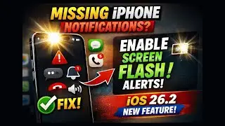 Missing iPhone Notifications? Turn On Screen Flash Alerts (iOS 26.2 Fix)