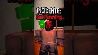INCIDENTE: BAD PARENTING 😢💀 #roblox #voidmemes #horrorstories #horror #badparenting #dekisxd #miedo