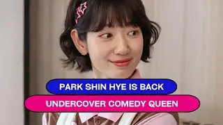Park Shin Hye&rsquo;s Bold Comeback! Undercover Miss Hong First Look, Cast, Why This Drama Feels Different